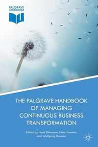 The Palgrave Handbook of Managing Continuous Business Transformation