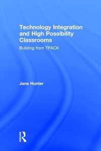 Technology Integration and High Possibility Classrooms