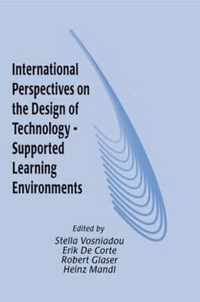 International Perspectives On The Design Of Technology-Supported Learning Environments