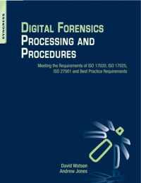 Digital Forensics Processing and Procedures