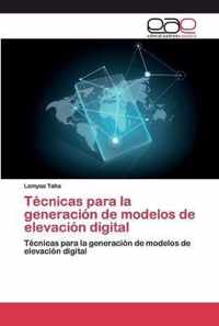 Tecnicas para la generacion de modelos de elevacion digital