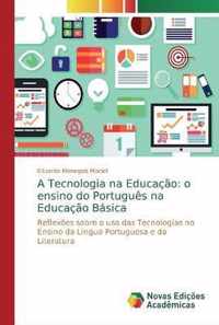 A Tecnologia na Educacao