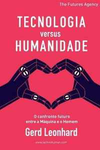 Tecnologia versus Humanidade