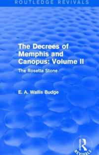 The Decrees of Memphis and Canopus: Vol. II (Routledge Revivals): The Rosetta Stone