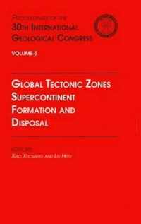 Global Tectonic Zones, Supercontinent Formation and Disposal