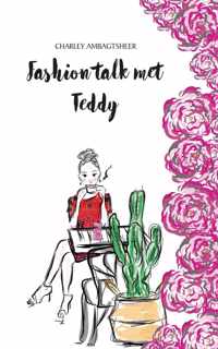 Fashion talk met Teddy