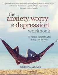 The Anxiety, Worry & Depression Workbook