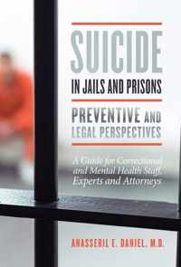 Suicide in Jails and Prisons