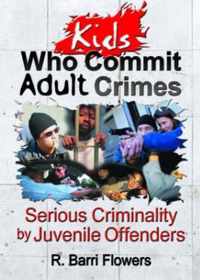 Kids Who Commit Adult Crimes