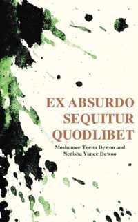 Ex Absurdo Sequitur Quodlibet