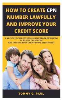 How to Create Cpn Numbers Lawfully and Improve Your Credit Score