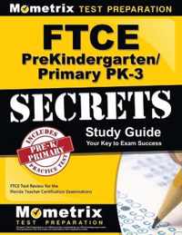 FTCE Prekindergarten/Primary Pk-3 Secrets Study Guide