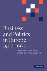 Business And Politics In Europe, 1900-1970