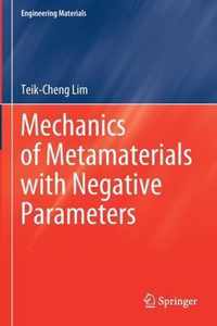 Mechanics of Metamaterials with Negative Parameters