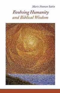 Evolving Humanity and Biblical Wisdom