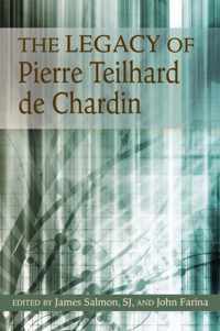 The Legacy of Pierre Teilhard de Chardin