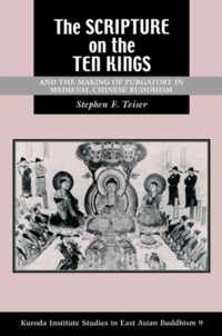 The   Scripture on the Ten Kings   and the Making of Purgatory in Medieval Chinese Buddhism