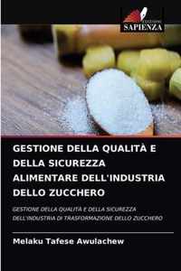 Gestione Della Qualita E Della Sicurezza Alimentare Dell'industria Dello Zucchero