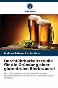 Durchfuhrbarkeitsstudie fur die Grundung einer glutenfreien Bierbrauerei