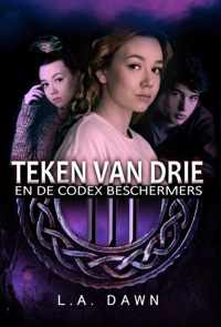 Teken van Drie 2 - Teken van Drie en de Codex Beschermers