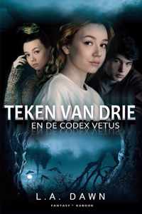 Teken van Drie 1 -   Teken van Drie 1 - Teken van Drie en de Codex Vetus