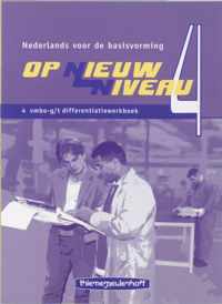 Op Nieuw Niveau 4 Vmbo-g/t Differentiatiewerkboek