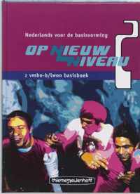 Op nieuw niveau 2 Vmbo-b/lwoo Basisboek