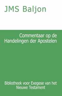 Bibliotheek voor Exegese van het Nieuwe Testament 5 -   Commentaar op de Handelingen der Apostelen