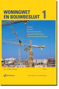 Woningwet en Bouwbesluit 1 en 2