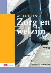 Wetgeving zorg en welzijn / Studiejaar 2012/2013