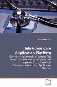 Tele Home Care Application Platform