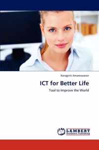 Ict for Better Life