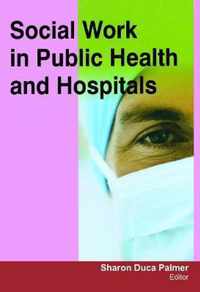 Social Work in Public Health and Hospitals