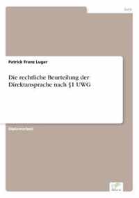 Die rechtliche Beurteilung der Direktansprache nach 1 UWG