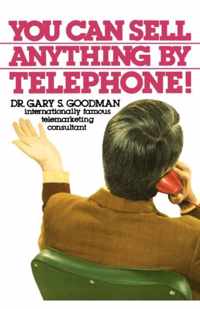 You Can Sell Anything By Telephone!