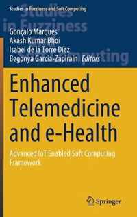 Enhanced Telemedicine and e-Health