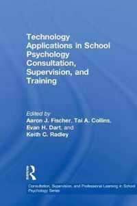 Technology Applications in School Psychology Consultation, Supervision, and Training