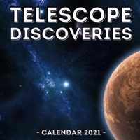 Telescope Discoveries Calendar 2021