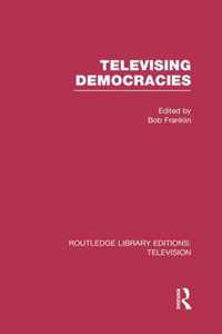 Televising Democracies