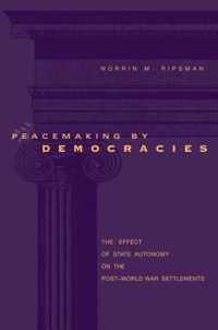 Peacemaking by Democracies