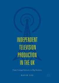 Independent Television Production in the UK