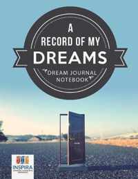 A Record of My Dreams Dream Journal Notebook