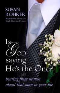 Is God Saying He's The One?