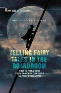 Telling Fairy Tales In The Boardroom