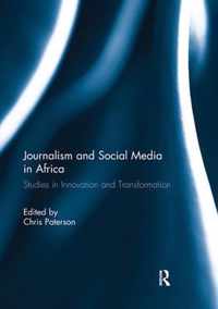 Journalism and Social Media in Africa