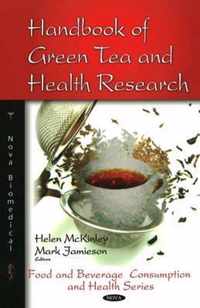 Handbook of Green Tea & Health Research