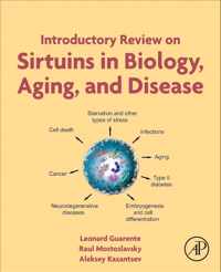 Introductory Review on Sirtuins in Biology, Aging, and Disease