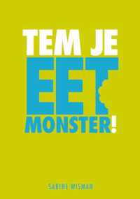 Tem Je Eetmonster!