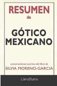 Resumen De Gotico mexicano de Silvia Moreno - Garcia