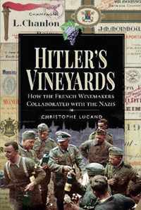 Hitler's Vineyards